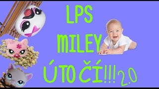 LPS Miley útočí !! 2.0