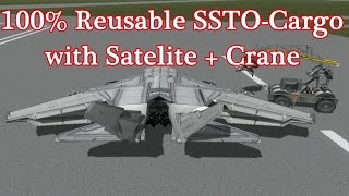 KSP Stock - 100% Reusable SSTO with Satelite + Crane (0.24)