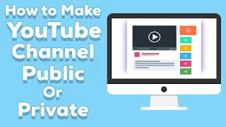 How to Make Your YouTube Channel Public or Private - SMMPOINT