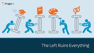 The Left Ruins Everything