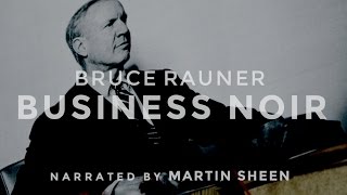 Bruce Rauner - BUSINESS NOIR Narrated by Martin Sheen