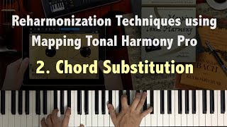 Reharmonization Techniques #2 Chord Substitution using Mapping Tonal Harmony