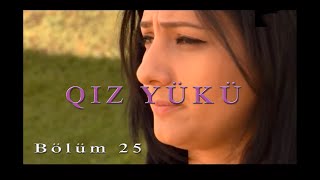 Qız yükü (25-ci bölüm)