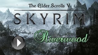 The Beauty of Skyrim - Riverwood (GTX 580 - Ultra Settings)