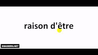 Pronounce like a French #raison d'être