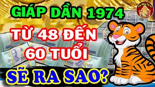 Tử Vi 2022 Tuổi Giáp Dần 1974 Từ 48 Đến 60 Tuổi SẼ RA SAO? May Mắn Giàu Có Hay Vận Hạn Thế Nào?