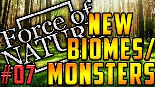 NEW MONSTERS/BIOMES | FORCE OF NATURE l #07