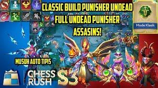 CLASSIC BUILD PUNISHER FULL UNDEAD ASSASIN!! MUSUH AUTO LEMES -  CHESS RUSH INDONESIA #111