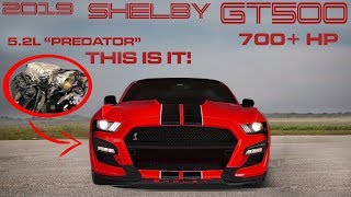 2019 Mustang SHELBY GT500 is FINALLY HERE!