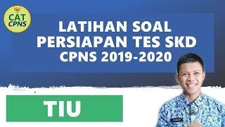 LATIHAN SOAL TIU PERSIAPAN TES SKD CPNS 2019 2020!