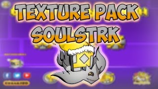 Texture Pack SoulsTRK (Geometry Dash 2.0)- AnthonyYT