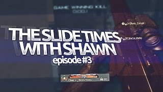 The Slide Times with Shawn | Episode 3 (4 Shots!)