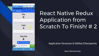 React Native Redux Tutorial #2: Application Structure & GitHub Checkpoints