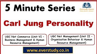 Carl Jung Personality |  5 Minute Series | NTA UGC Net Commerce & Management