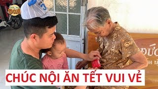 Khương Dừa lì xì Tết sớm cho bà nội, cầu mong nội sống 100 tuổi với con cháu là vui!!!