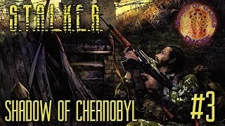 STALKER. ( Сталкер ) Прохождение игры. "Тени Чернобыля" #3