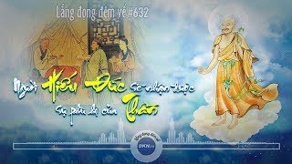 Lắng đọng đêm về số 632: Người hiếu đức sẽ nhận được sự phù hộ của Thần
