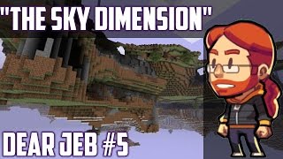 (Watch my Response Video!) Sky Dimension Alternatives - Dear Jeb #5 (Minecraft)