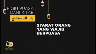 16. Syarat Orang yang Wajib Berpuasa - Fikih Puasa dari Zadul Mustaqni'