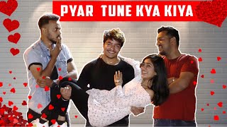PYAR TUNE KYA KIYA | Watch till the End | AASHIV MIDHA