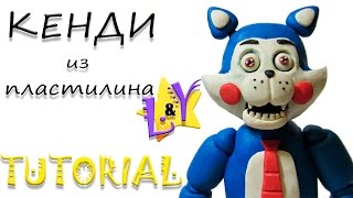 Как слепить Кенди ФНАК из пластилина Туториал Cendy FNAC from clay Tutorial