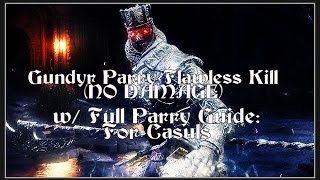 DARK SOULS 3: Champion Gundyr Kill (NO DAMAGE) & Parry Guide