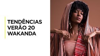 Tendências Verão 2020 - Cores e tecidos - Wakanda