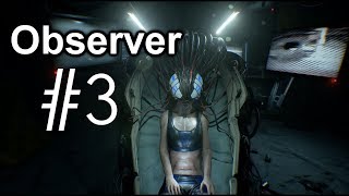 Observer - Прохождение #3 (Какой то кошмар на Улице Вязов)