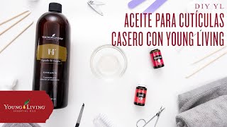 DIY: Aceite Para Cutículas Casero con Young Living
