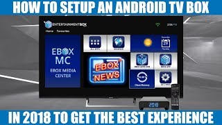 Best Android TV box setup 2018 guide, Apps, Kodi, Google Assistant, Movies, TV.