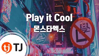 [TJ노래방] Play it Cool - 몬스타엑스(MONSTA X) / TJ Karaoke