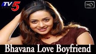 Actress Bhavana To Get Married To Her Longtime Boyfriend -  TV5