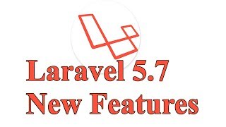 What's New in Laravel 5.7 Tutorial - New Features Overview - How to Create Laravel Project