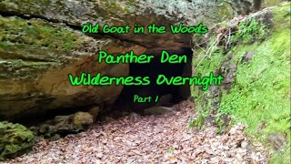 2018-12-29 - Panther Den Wilderness Overnight - Part 1