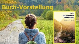 Finde deinen Seelenpfad: Die SOULPATH-Methode (Buch-Vorstellung)