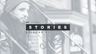 Life.Church Stories - Episode 17