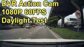 TEST DVR Mode Daylight 1080p 60fps WDR EIS Ambarella A12 A12LS75 Sony IMX117 Action Cam