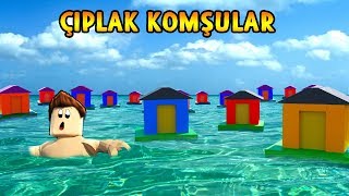 YÜZLERCE KÖTÜ ÇIPLAK KOMŞULARA KARŞI HAYATTA KAL! - Roblox