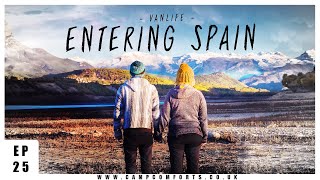 Chasing The Sun, INCREDIBLE Scenery As We Cross The Border - Van Life Spain