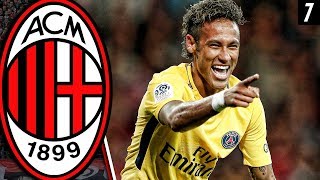 HOW DID NEYMAR SCORE THAT?! | FIFA 18: AC Milan Career Mode (Super League) - E7