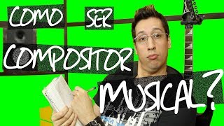 Como ser compositor musical? Como aprender a compor músicas? Várias Dicas! | Marino Scheid
