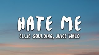 Ellie Goulding & Juice WRLD - Hate Me (Lyrics)