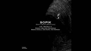 Sopik - Don't Mind (A.P. Remix)