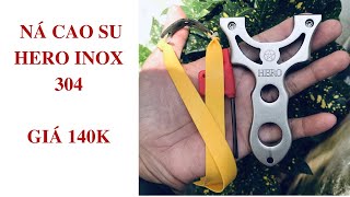 NÁ CAO SU HERO INOX 304 GIÁ RẺ NHẤT VIỆT NAM