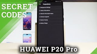 How to Enter Project Menu in HUAWEI P20 Pro - Hidden Mode |HardReset.Info