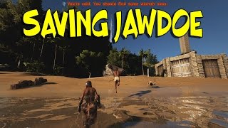 "SAVING JAWDOE!" - Living Off The Loot #9 | Ark: Survival Evolved (60fps)