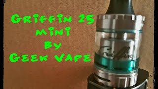 GRIFFIN 25 MINI by GEEK VAPE // revisión y setup