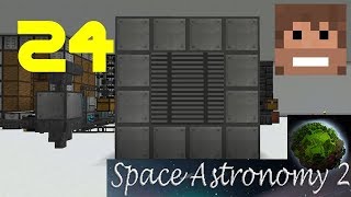 Space Astronomy 2, E24 - "Auto-Crafting!"