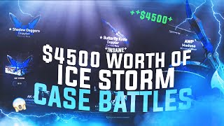 $4500 WORTH OF ICE STORM CASE BATTLES ON DATDROP! *INSANE*