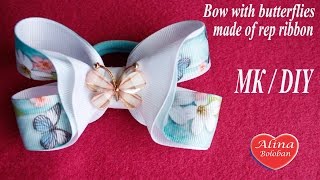 Бант с бабочками из репсовых лент / Bow with butterflies made of rep ribbon